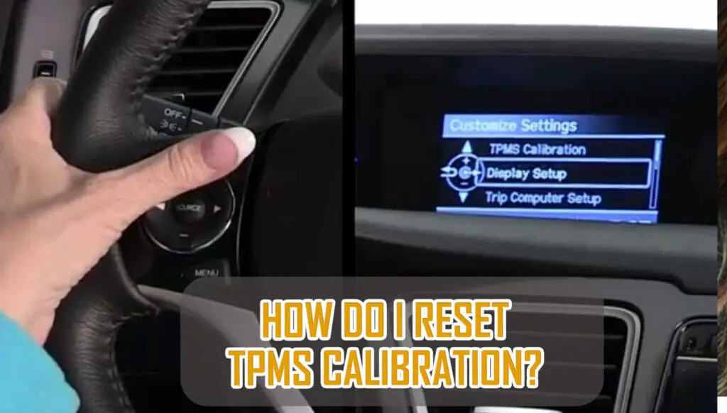 How do I reset TPMS calibration?