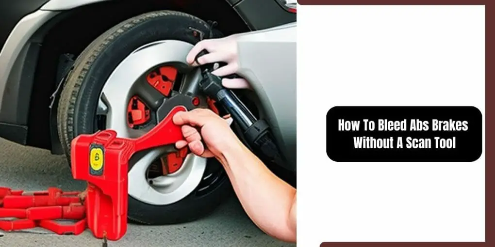 How To Bleed Abs Brakes Without A Scan Tool