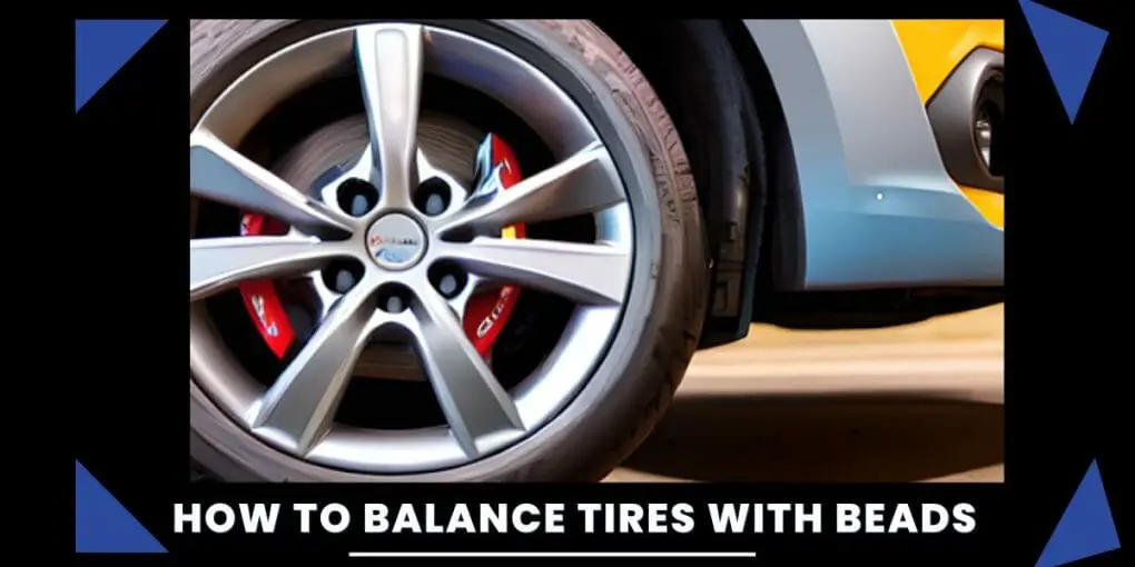 How to Balance Tires With Beads