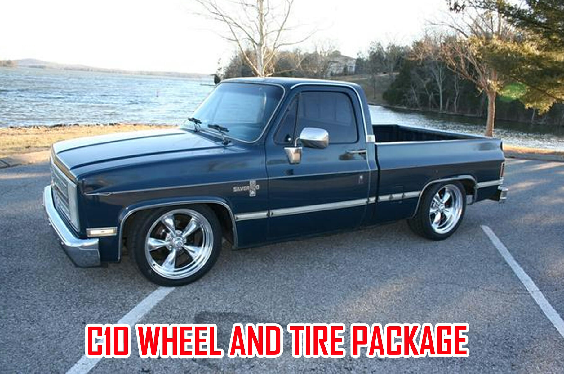 Everything You Need To Know About C10 Wheel And Tire Package