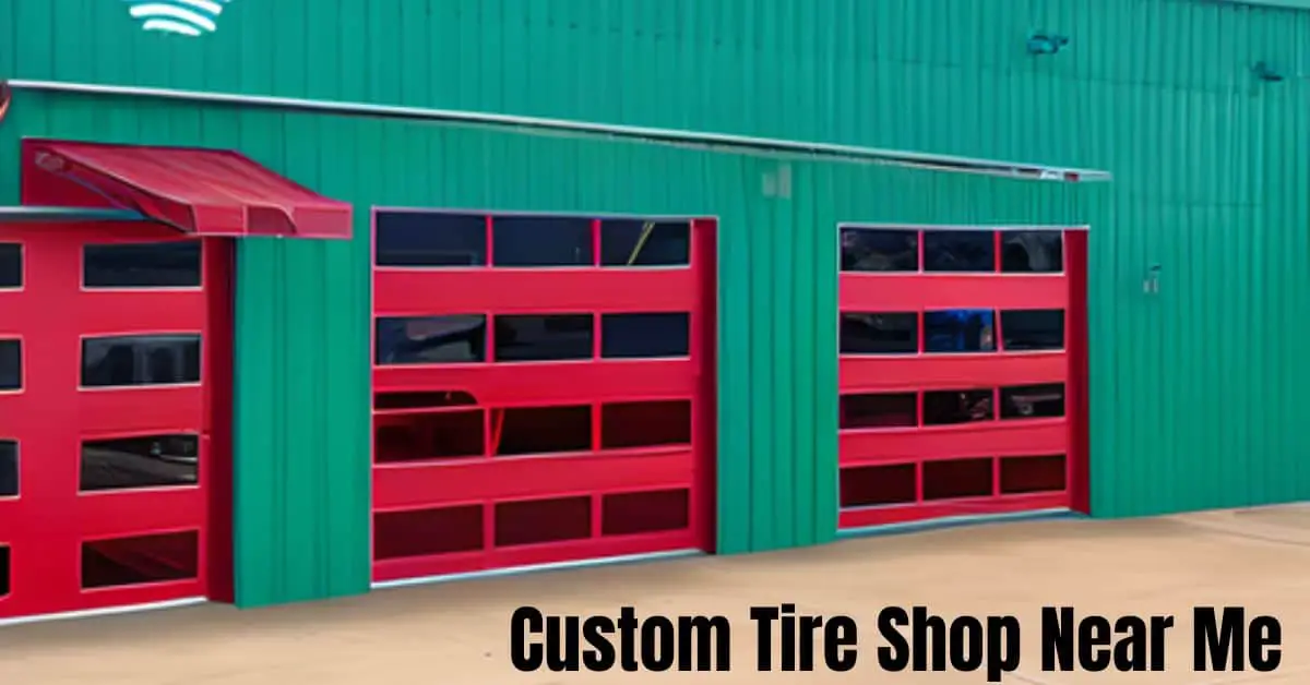 Insider Tips On Choosing The Custom Tire Shop Near Me