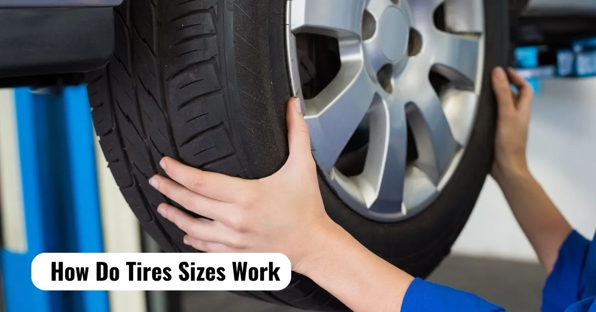 How Do Tires Sizes Work Choosing The Right Tire Size